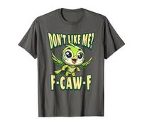 Funny Don't Like Me, F-CAW-F Adult Sarcastic Humor Maglietta