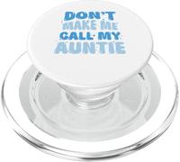 Funny Don't Make Me Call My Auntie Ragazzi Bambini Retro PopSockets PopGrip per MagSafe