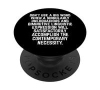Funny "Don't Use A Big Word" Writer & Translator PopSockets PopGrip Adesivo