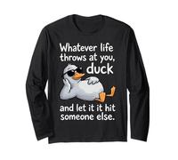 Funny Duck Graphic - Duck And Let It Hit Someone Else Maglia a Manica