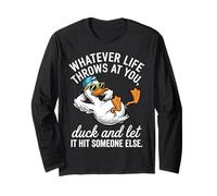 Funny Duck Graphic - Duck And Let It Hit Someone Else Maglia a Manica