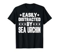 Funny Easily Distracted By Sea Urchin - Seafood Lover Maglietta