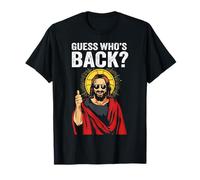 Funny Easter Jesus Shirt Guess Who's Back Maglietta