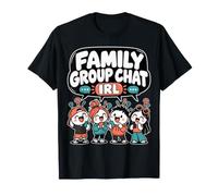 Funny Family Reunion Family Group Chat in Real Life Maglietta