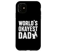 Funny Father World's Okayest Dad Custodia per iPhone 11