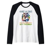 Funny Father's Just a dad who always returned with the Milk Maglia con Maniche Raglan