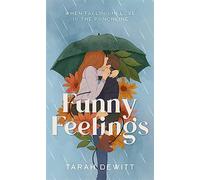 Funny feelings: a swoony friends-to-lovers rom-com about looking for the l...