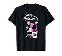 Funny Feminist - Your Opinion Into The Trash It Goes Meme Maglietta