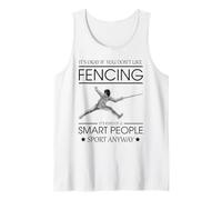 Funny Fencer Quote Smart People Scherma Canotta