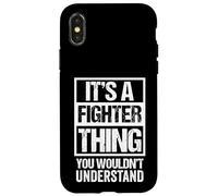 Funny Fighting Quote It's A Fighter Thing Fight Martial Art Custodia per iPhone X/XS
