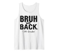 Funny First Day of School 5th Fifth Grader Bruh We Back Canotta
