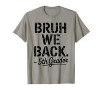 Funny First Day of School 5th Fifth Grader Bruh We Back Maglietta