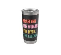 Funny First Name Design Woman Myth Legend - Braelynn Bicchiere termico in acciaio inox doppia parete