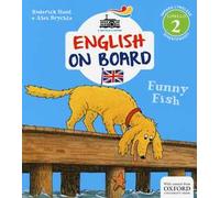 Funny fish. Impara l'inglese divertendoti. Livello 2. Ediz. illustrata
