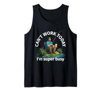 Funny fishing Can't work today I'm super busy Canotta
