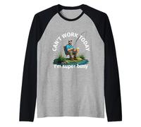 Funny fishing Can't work today I'm super busy Maglia con Maniche Raglan