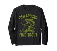 Funny Fishing Fish Around And Find Trout Maglia a Manica