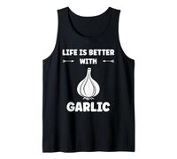 Funny Food Vegetable Quote Life is Better with Garlic Canotta