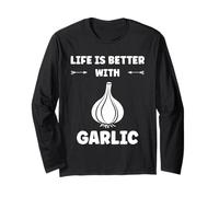 Funny Food Vegetable Quote Life is Better with Garlic Maglia a Manica