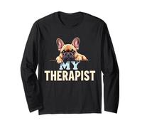 Funny Frenchie Puppy My Therapist Bulldog Francese Maglia a Manica