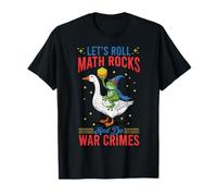 Funny Frog Goose Let's Roll Math Rocks E Do War Crimes Maglietta