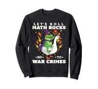 Funny Frog Goose Let's Roll Math Rocks No ai Crimini di Guerra Felpa