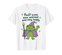 Funny Frog Poof Ora Sei Stanco e Molto Felice Maglietta