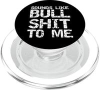 Funny Gag Gift for Men Sarcastic Sounds Like Bullshit to Me PopSockets PopGrip per MagSafe