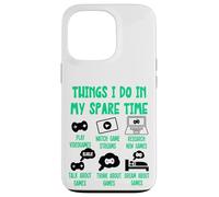 Funny Gamer Videogame Things I Do in my Spare Time, Gaming Custodia per iPhone 13 Pro