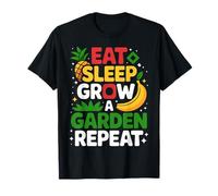 Funny Garden Eat Sleep Grow A Garden Repeat Vegetable Grower Maglietta