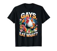 Funny Gays Eat What - Cock Chicken LGBT Humor Gay Men Women Maglietta