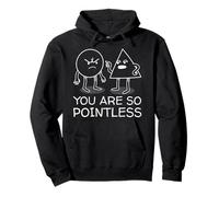 Funny Geometry You Are So Pointless Math Teacher Felpa con Cappuccio