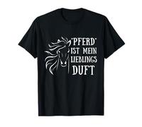Funny German Saying Horse Favorite Fragrance Riding Rider Maglietta