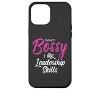 Funny Girl Boss I'm Not Bossy I Have Leadership Skills Custodia per iPhone 12 Pro Max