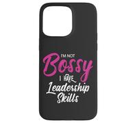 Funny Girl Boss I'm Not Bossy I Have Leadership Skills Custodia per iPhone 15 Pro Max