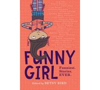 Funny Girl: Funniest. Stories. Ever.