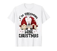 Funny Gnomes for Wine Lover I`m Dreaming of A Wine Christmas Maglietta