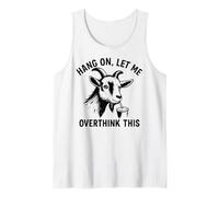 Funny Goat Hang On Let Me Overthink Canotta