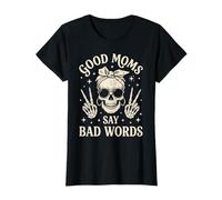 Funny Good Mom Say Bad Words Best Mom Shirts Mother's Day Maglietta