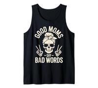 Funny Good Moms Say Bad Words Skull Citazione Canotta