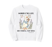 Funny Goose Christian Scusa Sono in Ritardo Il Suo tempismo Non Il Mio Felpa