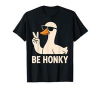 Funny Goose with Sunglasses Be Honky Meme Humor Lovers Maglietta