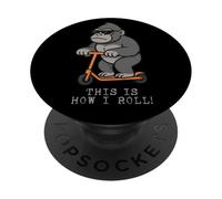 Funny Gorilla Scooter This Is How I Roll Ragazzi Ragazze Bambini PopSockets PopGrip Adesivo