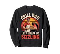 Funny Grill Dad Like a Regular Dad Sizzling Felpa