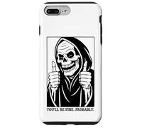 Funny Grim Reaper Design - You'll Be Fine. Probably. Custodia per iPhone 7 Plus/8 Plus