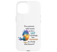 Funny Grumpy Bird Graphic Lazy Quote Procrastinator Custodia per iPhone 15