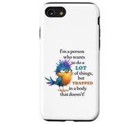 Funny Grumpy Bird Graphic Lazy Quote Procrastinator Custodia per iPhone SE (2020) / 7/8