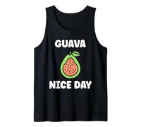 Funny guavas Cute Fruit Quote Simple Guava Have a Nice Day Canotta