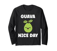 Funny guavas Cute Fruit Quote Simple Guava Have a Nice Day Maglia a Manica