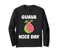 Funny guavas Cute Fruit Quote Simple Guava Have a Nice Day Maglia a Manica